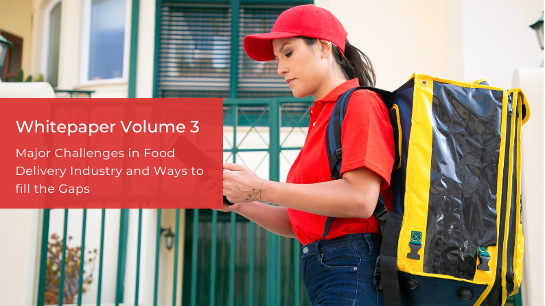 Major Challenges in Food Delivery Industry and Ways to fill the Gaps